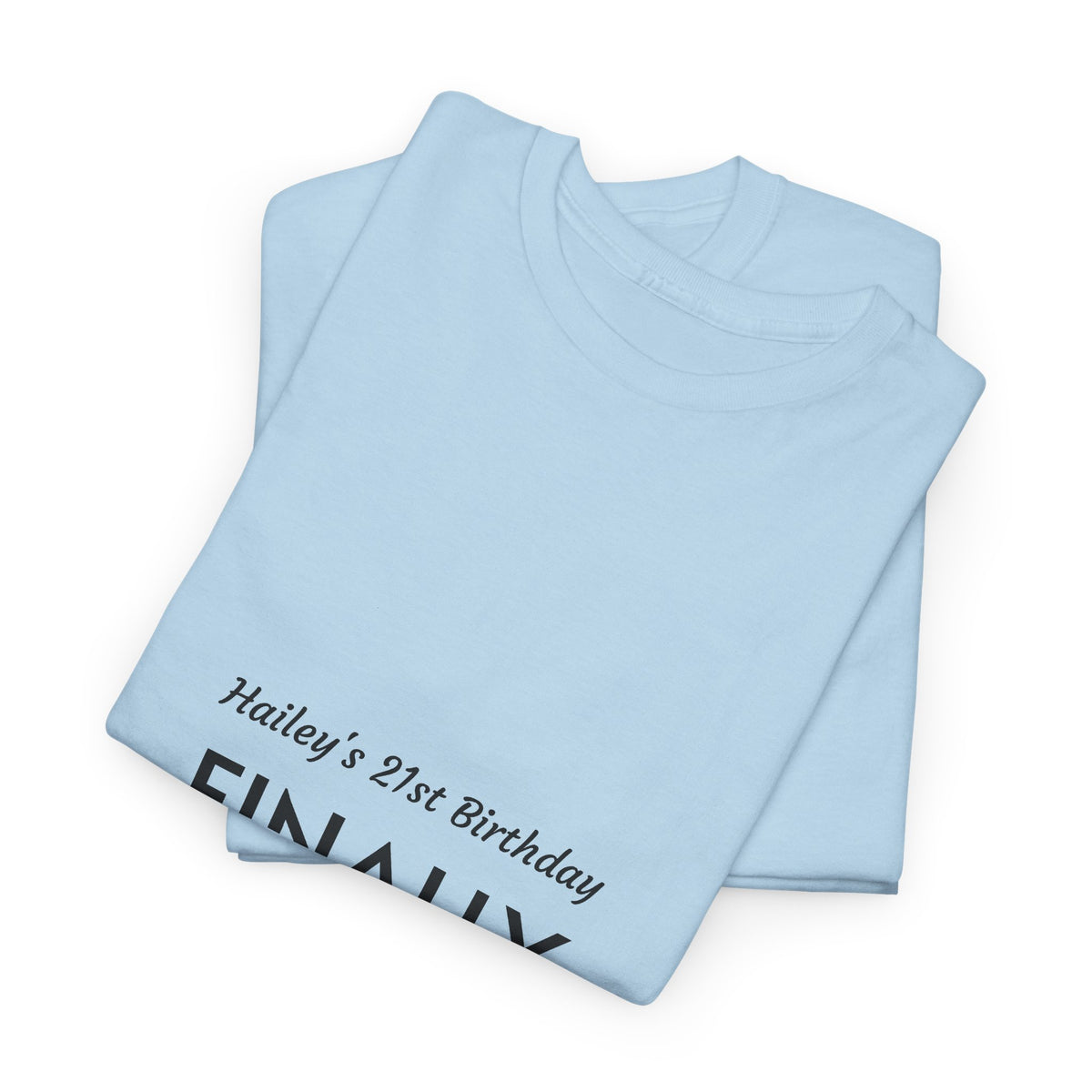 21st Birthday Tee — “Finally Legal” Personalized Party Shirt