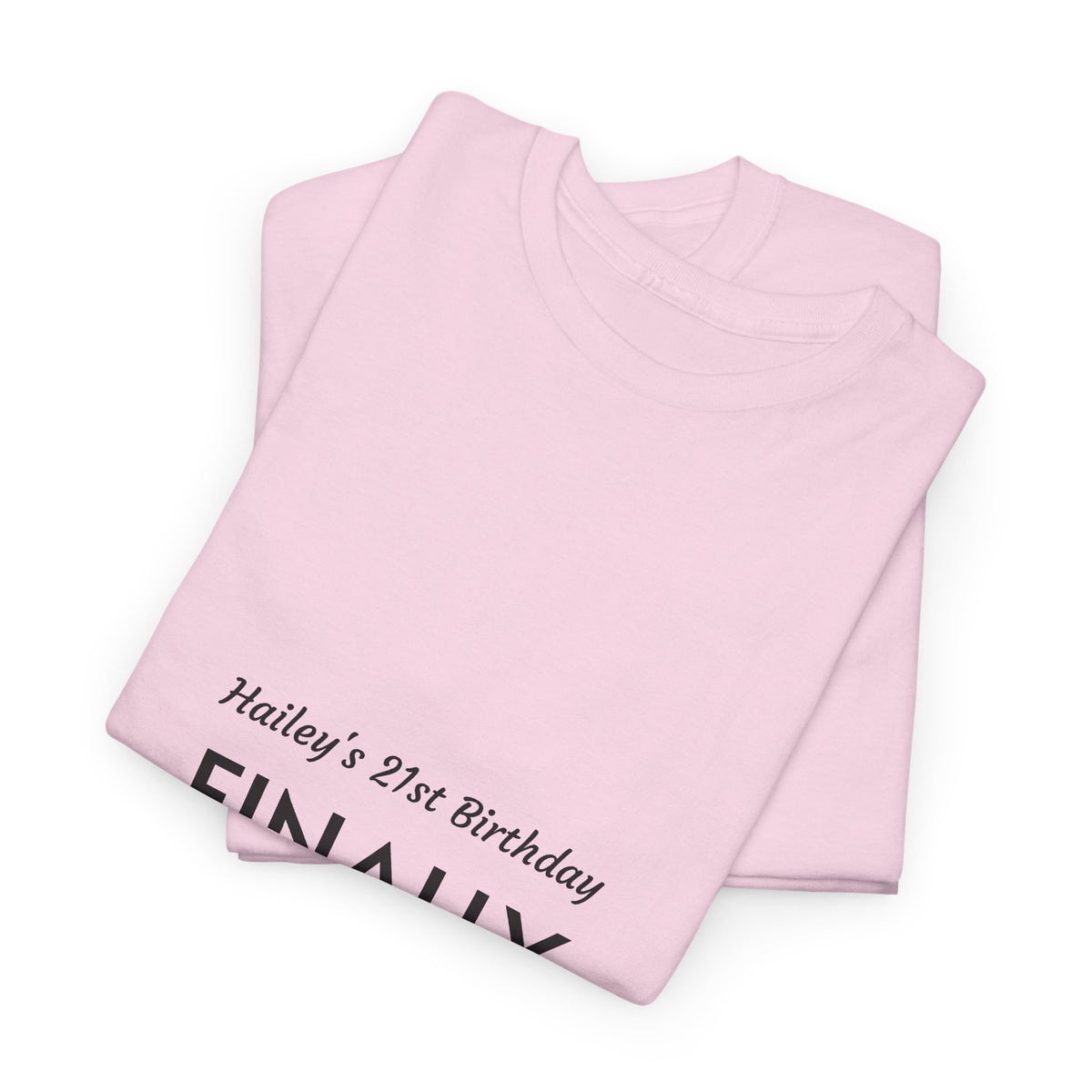 21st Birthday Tee — “Finally Legal” Personalized Party Shirt