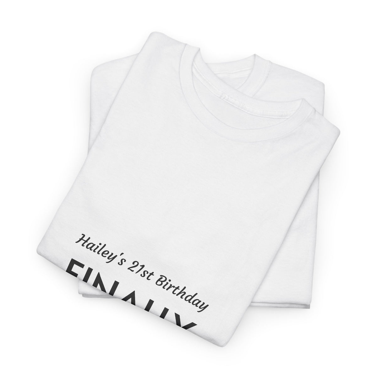 21st Birthday Tee — “Finally Legal” Personalized Party Shirt