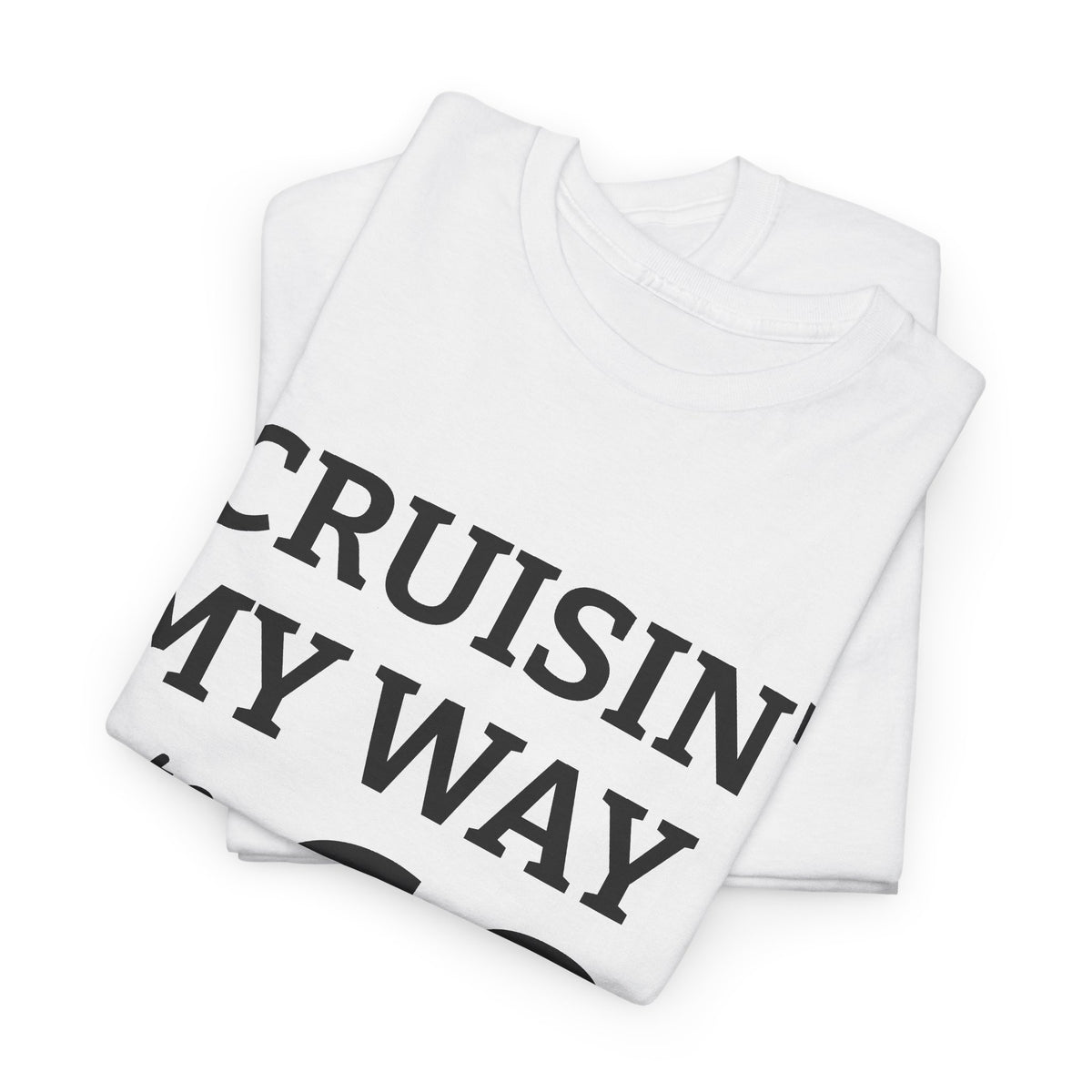 Cruisin' My Way into 60 Tee — 60th Birthday Celebration Shirt