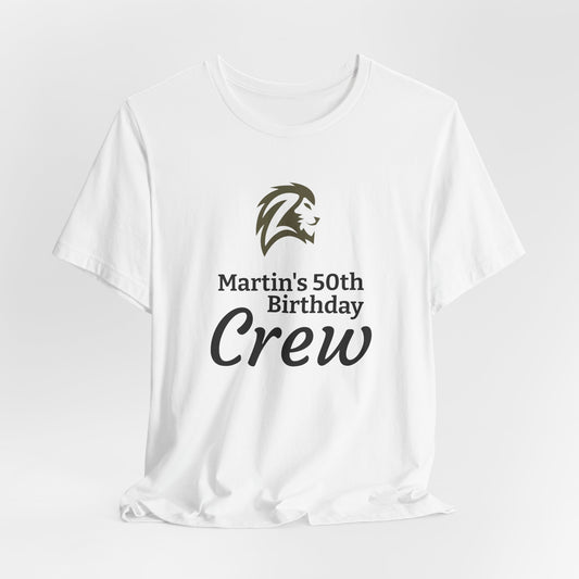 Birthday Crew T‑Shirt — Personalized "Martin's 50th Birthday Crew" Party Tee